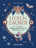 Hexenzauber - Der magische Lebensplaner für deine Wünsche und Ziele. Das Eintragbuch. Zauberrituale, Zaubersprüche und zahlreiche Affirmationen zur Selbstreflexion und Selbsterkenntnis - Sarah Bartlett