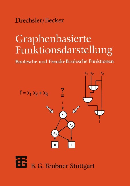 Graphenbasierte Funktionsdarstellung - Bernd Becker, Rolf Drechsler