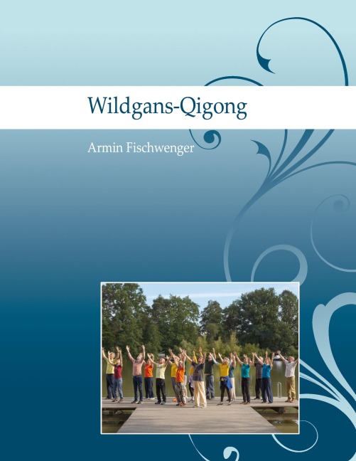 Wildgans-Qigong - Armin Fischwenger