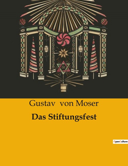 Das Stiftungsfest - Gustav Von Moser