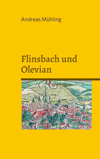 Flinsbach und Olevian - Andreas Mühling