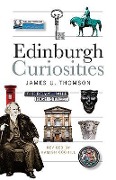 Cover-Bild zum Titel 'Edinburgh Curiosities' von 'James U Thomson'