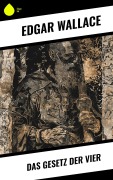 Cover-Bild zum Titel 'Das Gesetz der Vier' von 'Edgar Wallace'