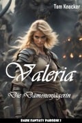 Cover-Bild zum Titel 'Valeria die Dämonenjägerin' von 'Tom Knocker'