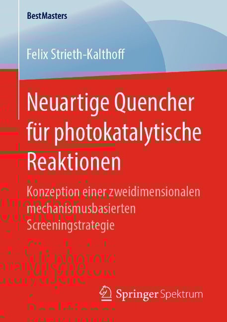 Neuartige Quencher für photokatalytische Reaktionen - Felix Strieth-Kalthoff