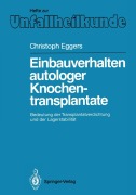 Cover-Bild zum Titel 'Einbauverhalten autologer Knochentransplantate' von 'Christoph Eggers'
