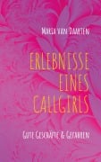 Cover-Bild zum Titel 'Erlebnisse eines Callgirls' von 'Maria van Daarten'