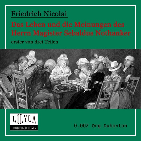 Das Leben und die Meinungen des Herrn Magister Sebaldus Nothanker Band 1 - Friedrich Nicolai