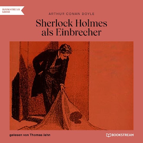 Sherlock Holmes als Einbrecher - Arthur Conan Doyle