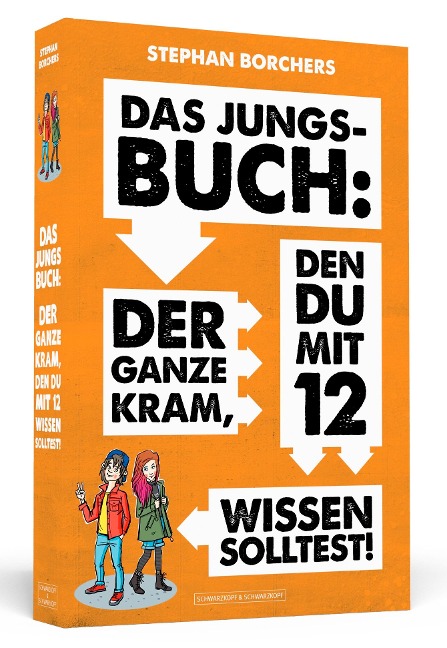 Das Jungs-Buch: Der ganze Kram, den du mit 12 wissen solltest - Stephan Borchers
