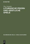 Cover-Bild zum Titel 'Liturgische Feiern und geistliche Spiele' von 'Theo Stemmler'