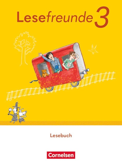 Lesefreunde 3. Schuljahr. Lesebuch mit Lernentwicklungsheft.- Östliche Bundesländer und Berlin -