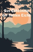 Cover-Bild zum Titel 'Das Geheimnis der hohlen Eiche' von 'Siegfried Kolb'