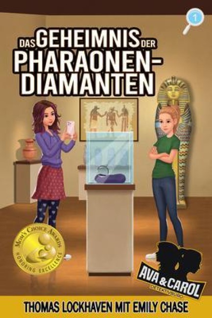 Das Geheimnis der Pharaonen-Diamanten (Band 1): Ava & Carol Detektivbüro - Thomas Lockhaven, Emily Chase