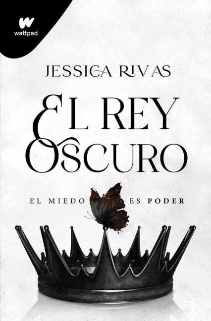 El Rey Oscuro: El Miedo Es Poder / The Dark King - Jessica Rivas