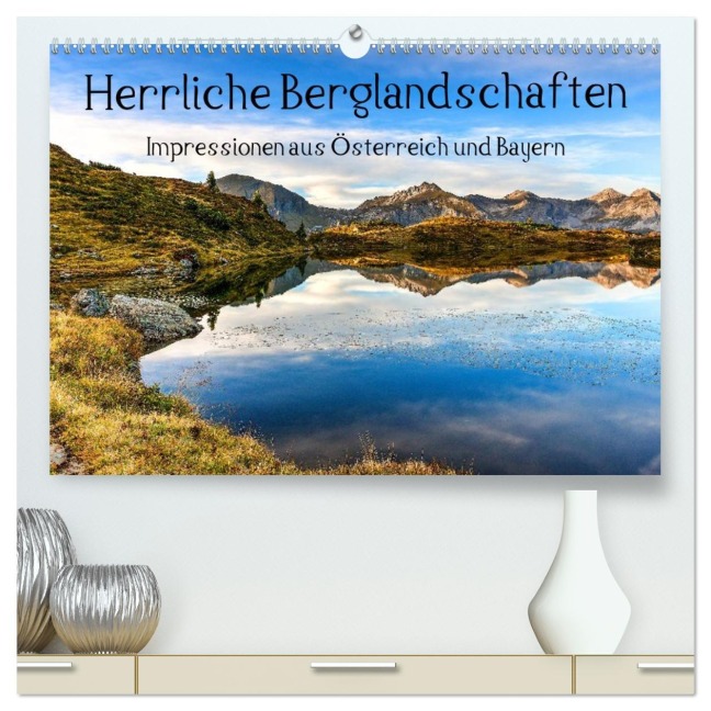 Herrliche Berglandschaften - Impressionen aus Österreich und Bayern (hochwertiger Premium Wandkalender 2026 DIN A2 quer), Kunstdruck in Hochglanz - Susanne Aigner Brandstätter