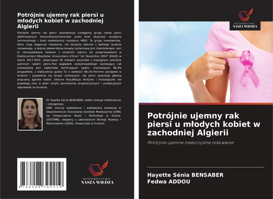 Potrójnie ujemny rak piersi u m¿odych kobiet w zachodniej Algierii - Hayette Sénia Bensaber, Fedwa Addou