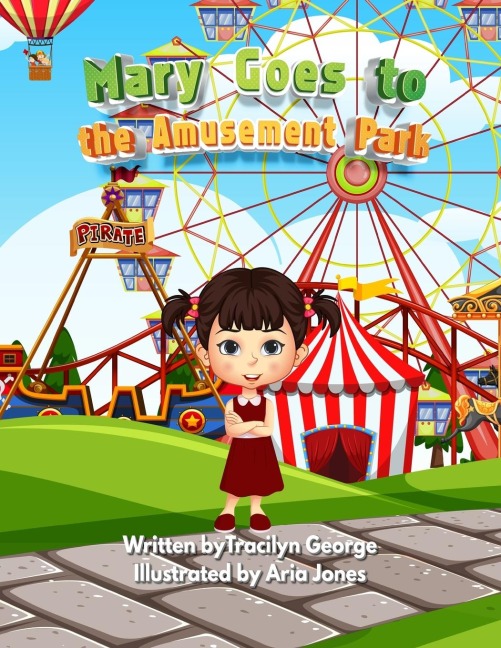 Mary Goes to the Amusement Park - Tracilyn George