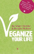 Cover-Bild zum Titel 'Veganize your life!' von 'Ruediger Dahlke, Renato Pichler'