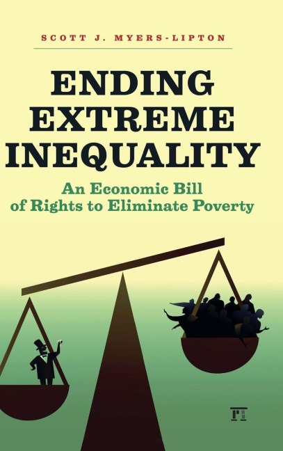 Ending Extreme Inequality - Scott Myers-Lipton
