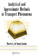 Cover-Bild zum Titel 'Analytical and Approximate Methods in Transport Phenomena' von 'Marcio L. de Souza-Santos'