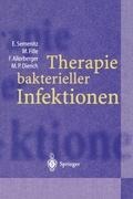 Therapie bakterieller Infektionen - Erich Semenitz, Paul Dierich, Franz Allerberger, Manfred Fille