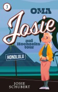Cover-Bild zum Titel 'Oma Josie auf Hochzeitstour' von 'Josie Schubert'