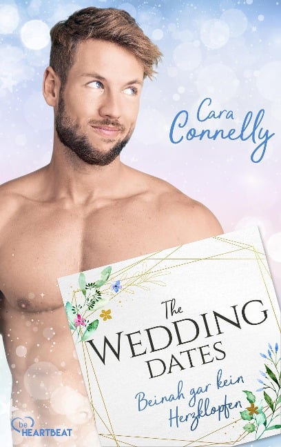 The Wedding Dates - Beinah gar kein Herzklopfen - Cara Connelly