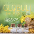 Cover-Bild zum Titel 'Globuli von A bis Z: Das Selbsthilfebuch im Steckbriefformat zur einfachen Anwendung bei körperlichen und psychischen Beschwerden bei Erwachsenen und Kindern - inkl. Aufbau der eigenen Hausapotheke' von 'Veronika Harms'