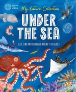 Cover-Bild zum Titel 'My Nature Collection: Under the Sea' von 'Cameron Menzies'