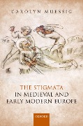 Cover-Bild zum Titel 'The Stigmata in Medieval and Early Modern Europe' von 'Carolyn Muessig'