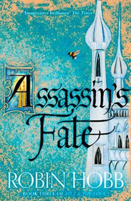 Fitz and the Fool 3. Assassin's Fate - Robin Hobb