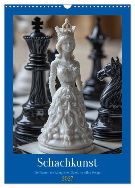 Schachkunst (Wandkalender 2027 DIN A3 hoch), CALVENDO Monatskalender - Kerstin Waurick