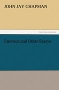 Emerson and Other Essays - John Jay Chapman