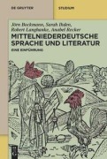 Cover-Bild zum Titel 'Mittelniederdeutsche Sprache und Literatur' von 'Jörn Bockmann, Robert Langhanke, Sarah Ihden, Anabel Recker'