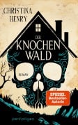 Cover-Bild zum Titel 'Der Knochenwald' von 'Christina Henry'