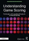 Cover-Bild zum Titel 'Understanding Game Scoring' von 'Mack Enns'