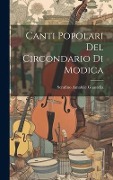Cover-Bild zum Titel 'Canti Popolari Del Circondario Di Modica' von 'Serafino Amabile Guastella'