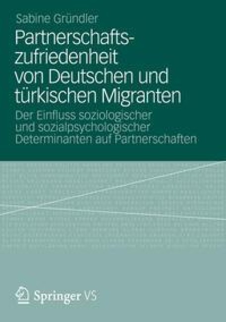 Partnerschaftszufriedenheit von Deutschen und türkischen Migranten - Sabine Gründler