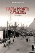 Cover-Bild zum Titel 'Hasta Pronto Cataluña: Fins Aviat Catalunya' von 'Fernando Lizama Murphy'