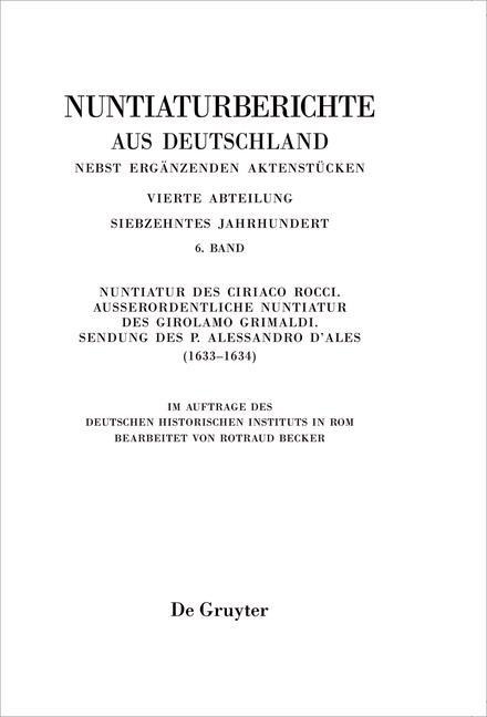 Nuntiatur des Ciriaco Rocci. Außerordentliche Nuntiatur des Girolamo Grimaldi - Sendung des P. Alessandro d'Ales (1633-1634) - 