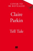 Cover-Bild zum Titel 'Tell Tale' von 'Claire Parkin'