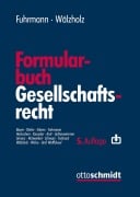 Cover-Bild zum Titel 'Formularbuch Gesellschaftsrecht' von 'Julia Bayer, Lambertus J. Fuhrmann, Eckhard Wälzholz, Michael Erkens, Andrea Lichtenwimmer'