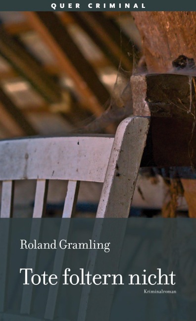 Tote foltern nicht - Roland Gramling