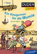 Duden Leseprofi - Ein Kaugummi für die Mumie, 1. Klasse - Christian Tielmann