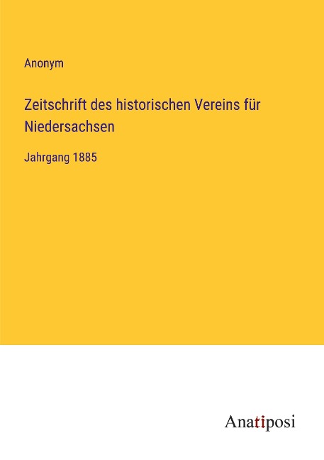 Zeitschrift des historischen Vereins für Niedersachsen - Anonym