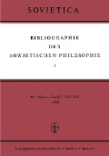 Bibliographie Der Sowjetischen Philosophie - 