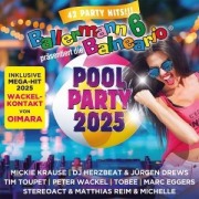 Cover-Bild zum Titel 'Ballermann 6 Balneario präsentiert: Die Pool Party' von 'Various Artists'
