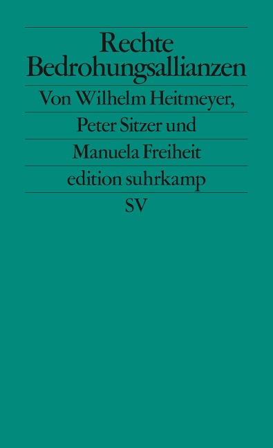 Rechte Bedrohungsallianzen - Wilhelm Heitmeyer