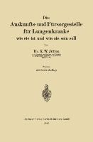 Die Auskunfts- und Fürsorgestelle für Lungenkranke - Karl Wilhelm Jötten